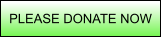 PLEASE DONATE NOW