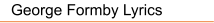 George Formby Lyrics