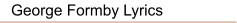 George Formby Lyrics