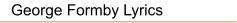 George Formby Lyrics