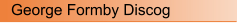 George Formby Discog